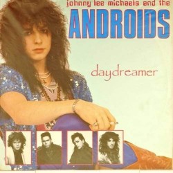 Пластинка Johnny Lee Michaels and the "Androids" Daydreamer